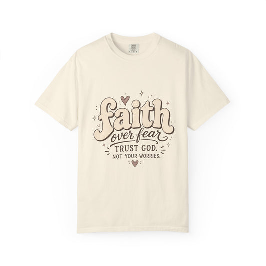 Faith over Fear T-shirt