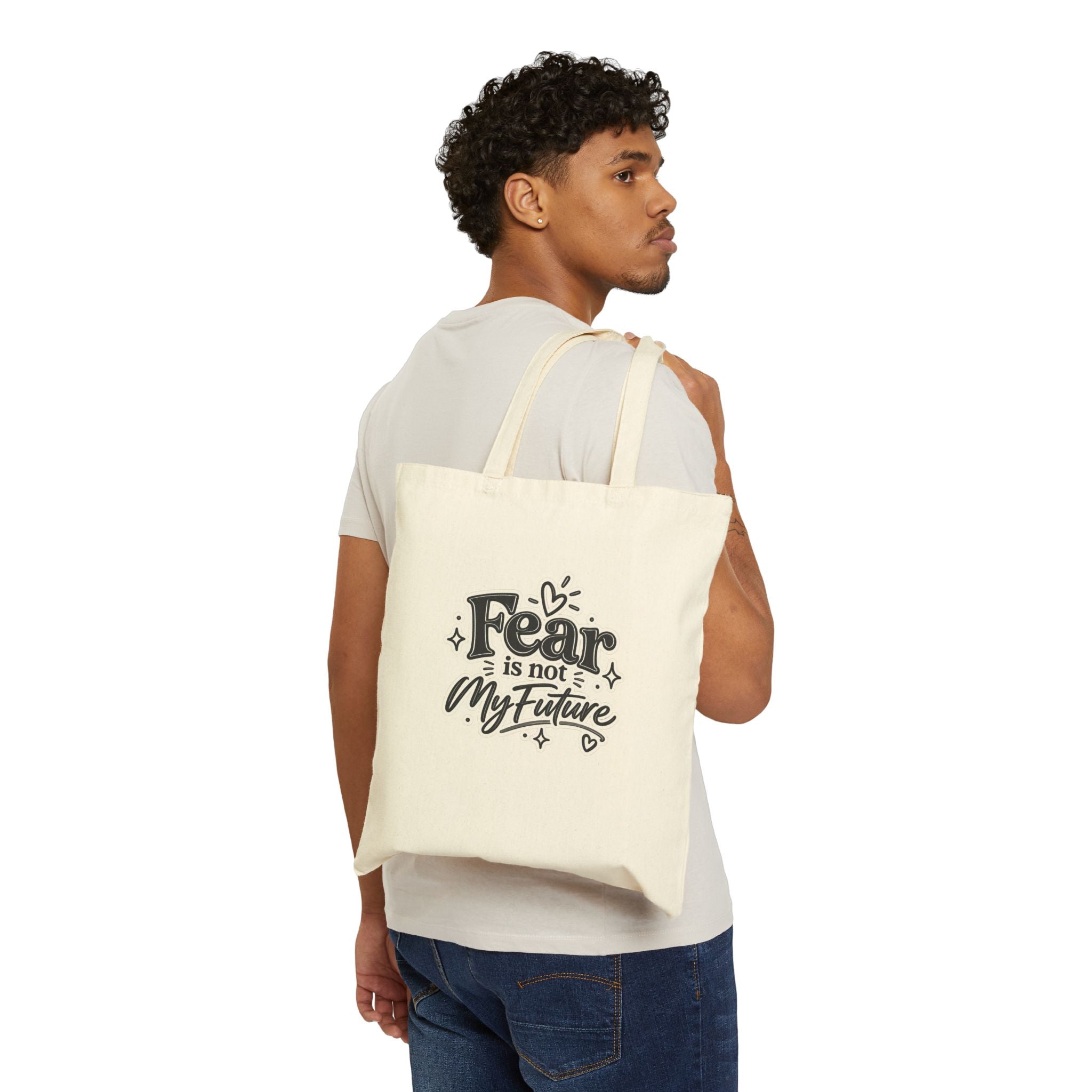 Tote Bag — "Fear Is Not My Future" Inspirational Canvas Tote