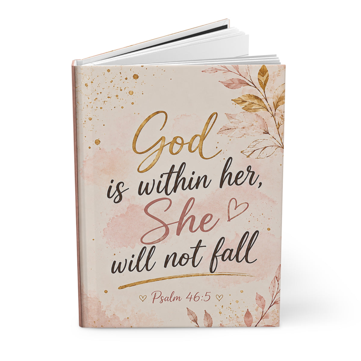 Hardcover Journal — "God is Within Her, She Will Not Fall" Floral Psalm 46:5 Inspirational Notebook