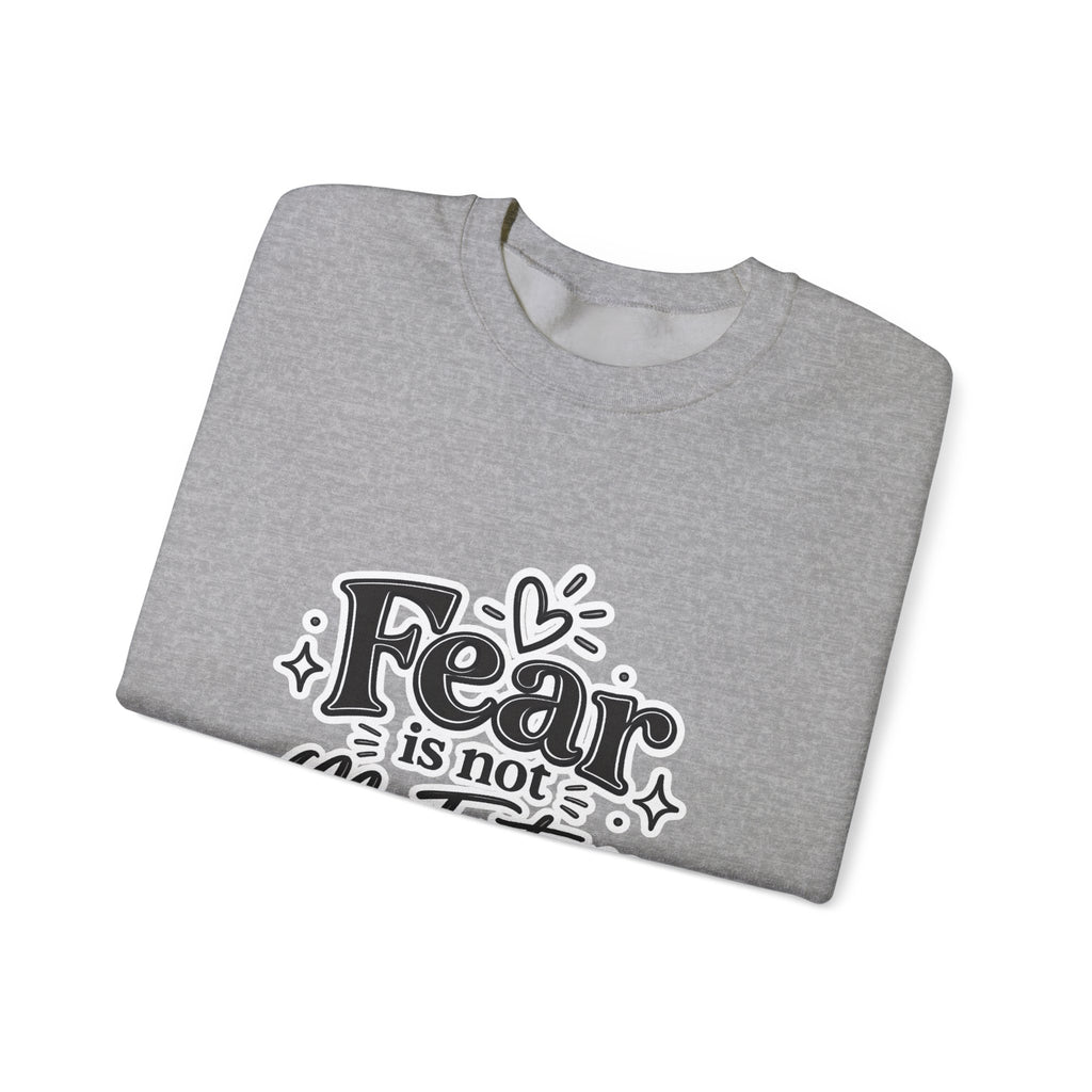 Fear Is Not My Future Sweatshirt — Inspirational Crewneck for Hope & Recovery