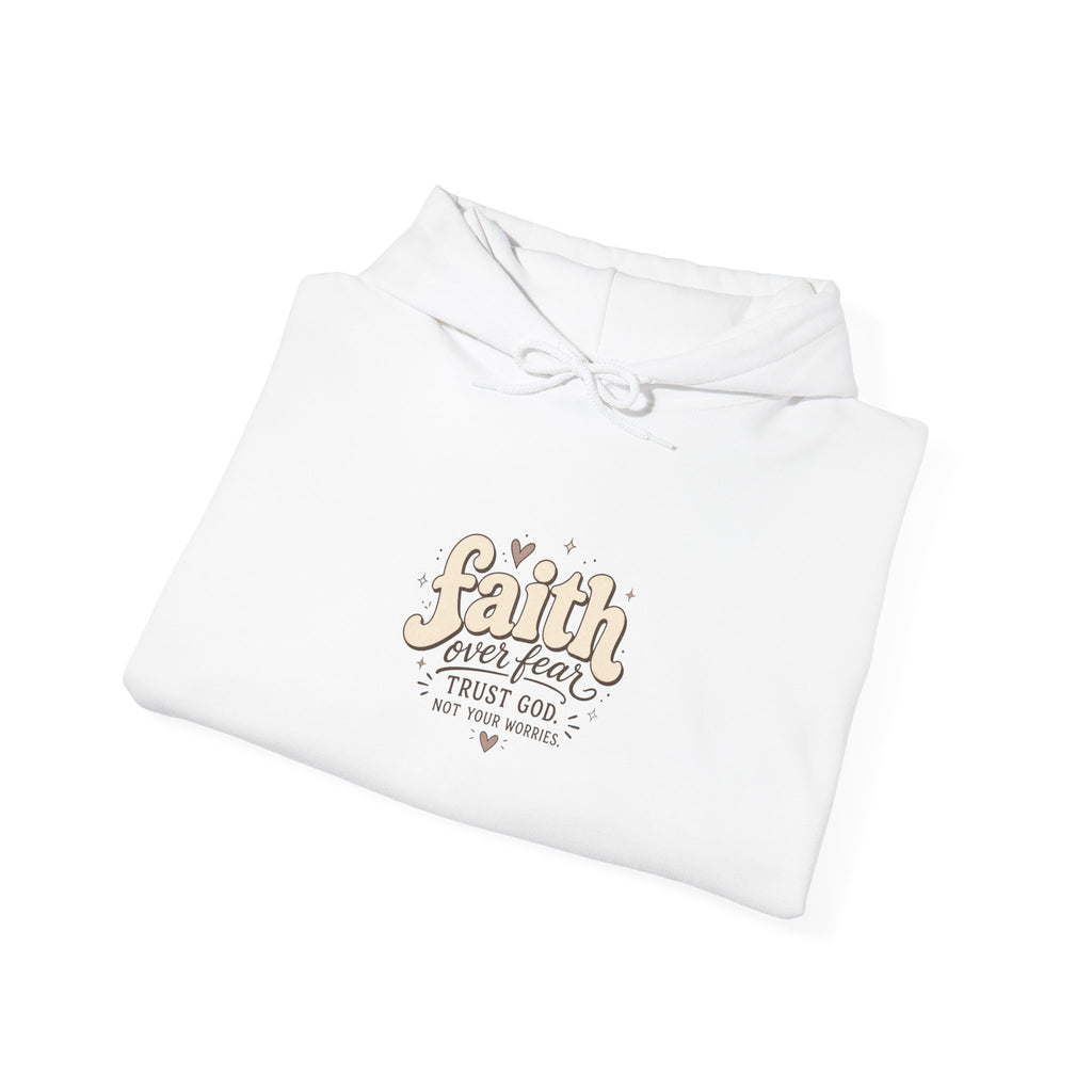 Faith Over Fear Hoodie – Inspirational Christian Pullover with "Faith Over Fear" Design