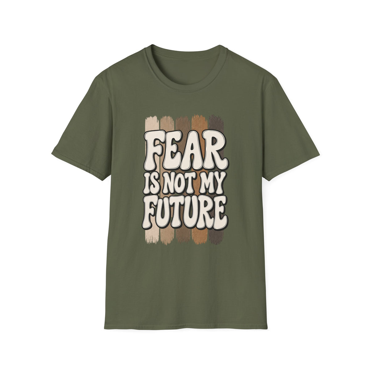 Fear Is Not My Future T‑Shirt — Inspirational Retro Brushstroke Design