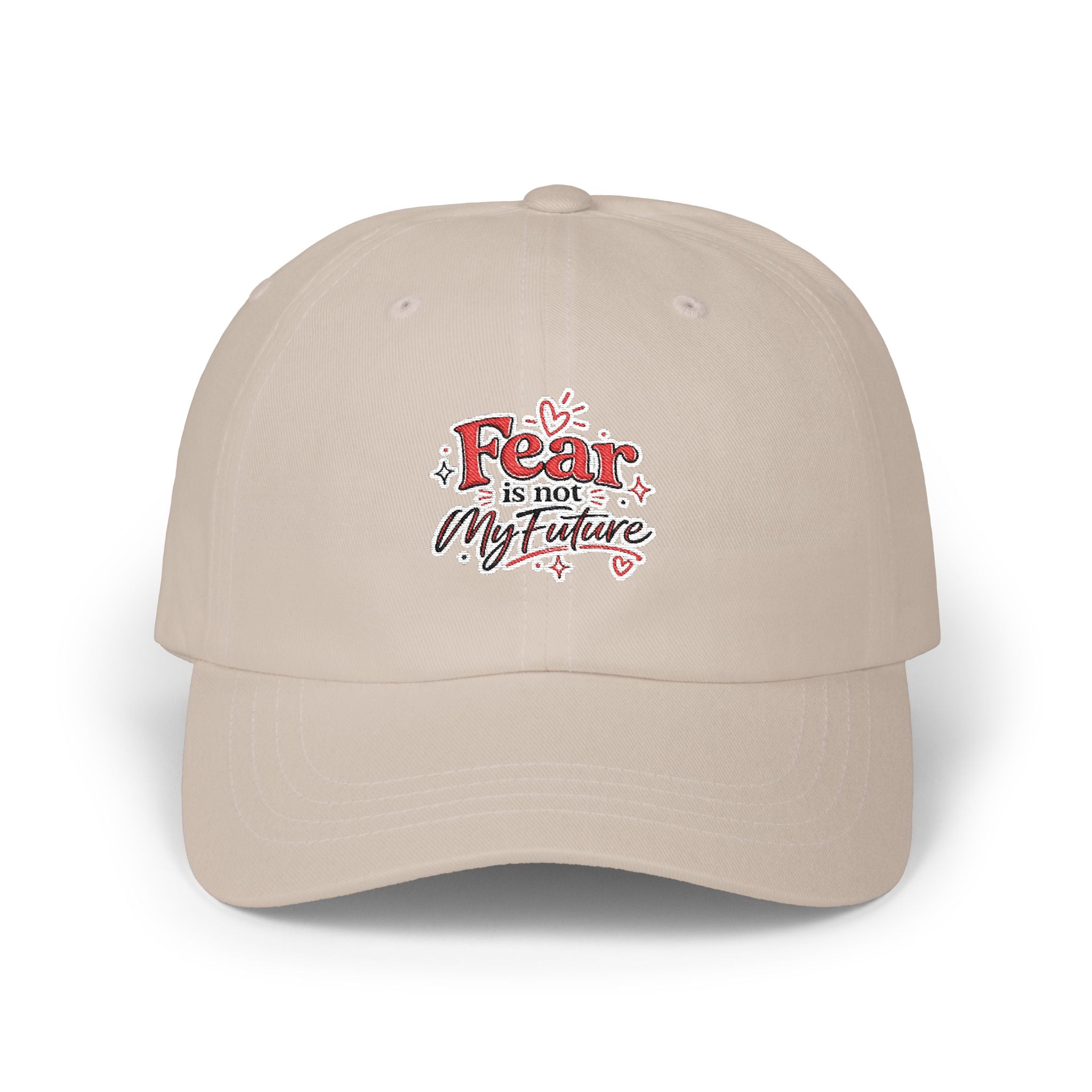 Fear Is Not My Future Dad Cap — Inspirational Embroidered Baseball Hat