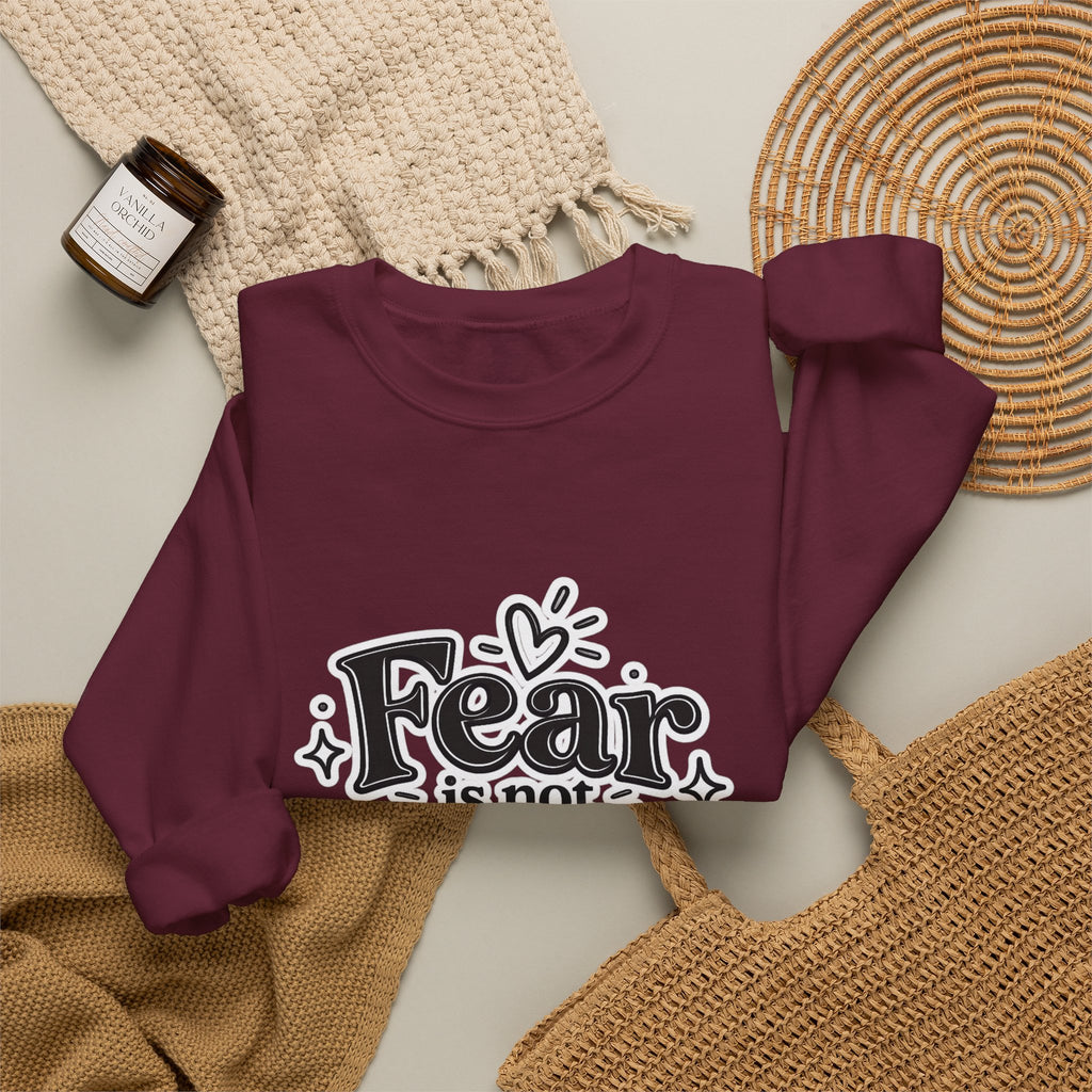 Fear Is Not My Future Sweatshirt – Inspirational Crewneck