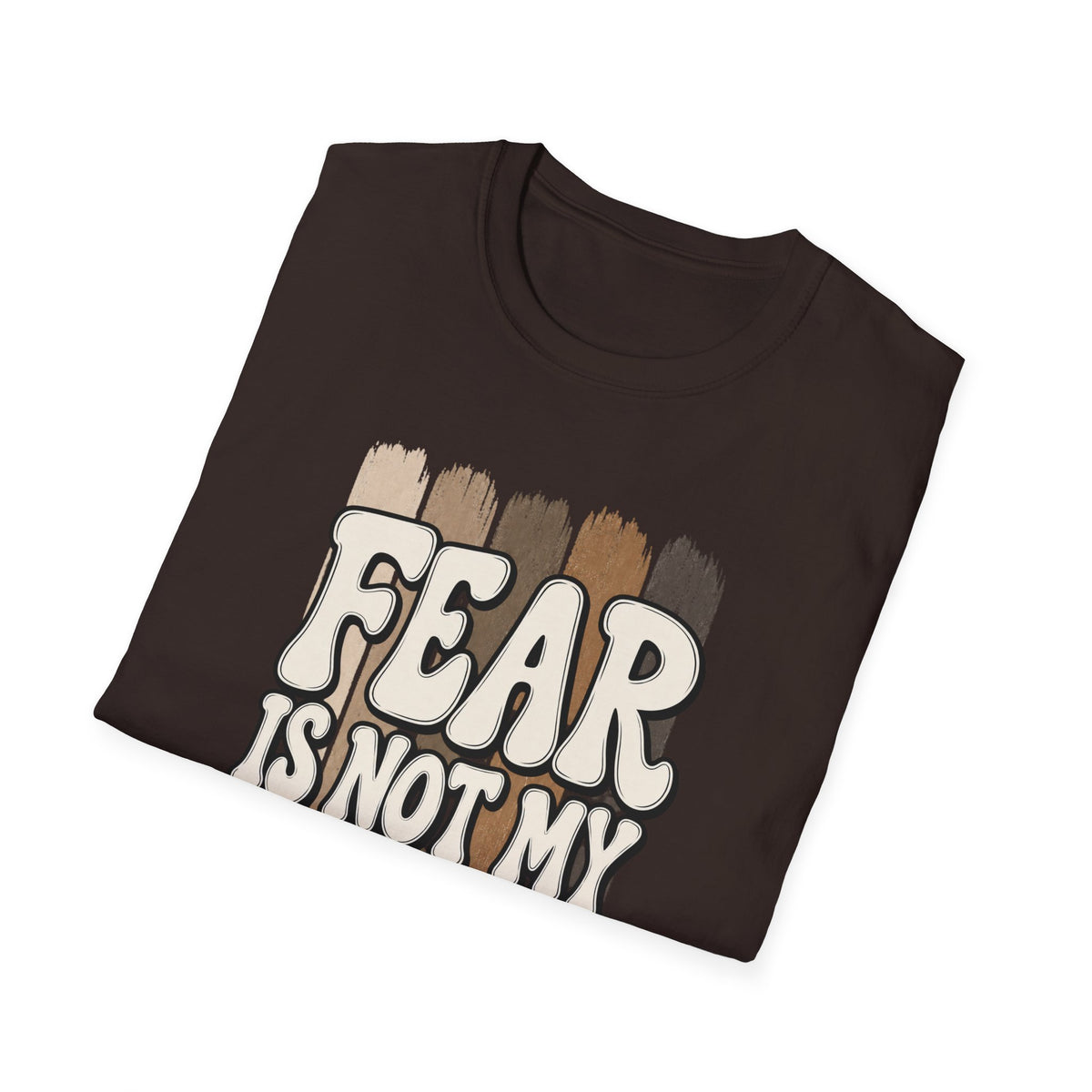 Fear Is Not My Future T‑Shirt — Inspirational Retro Brushstroke Design