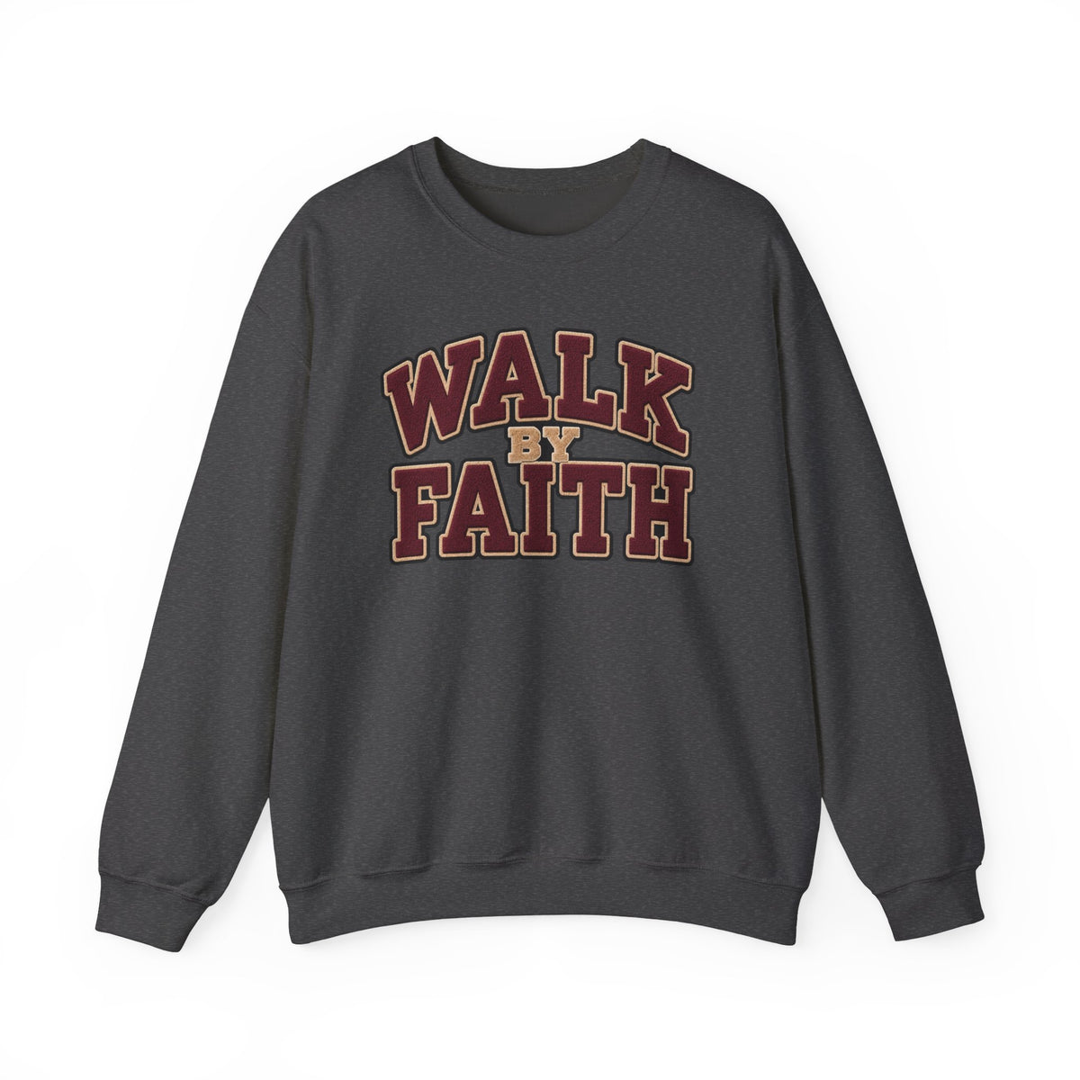 Walk By Faith Crewneck Sweatshirt