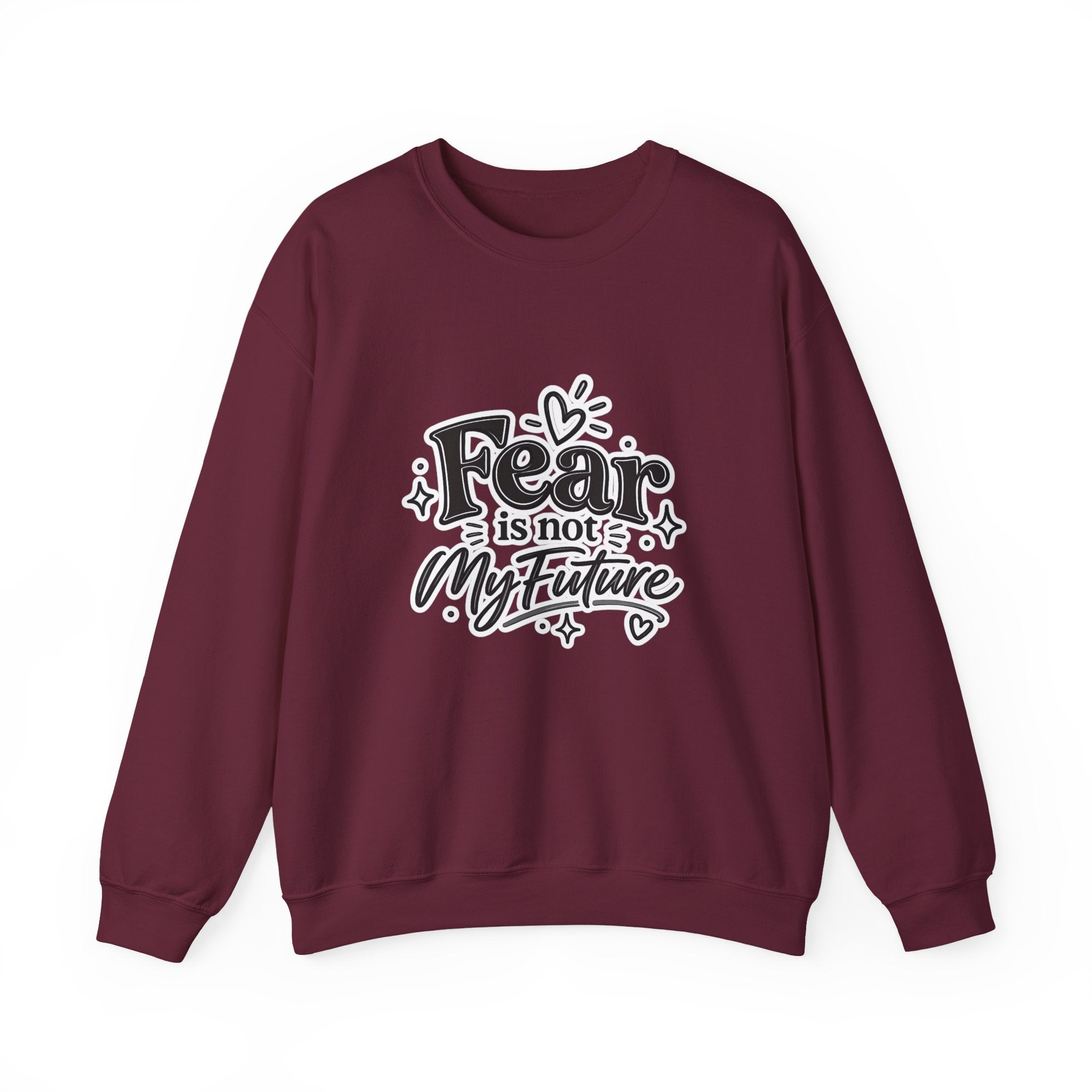 Fear Is Not My Future Sweatshirt – Inspirational Crewneck