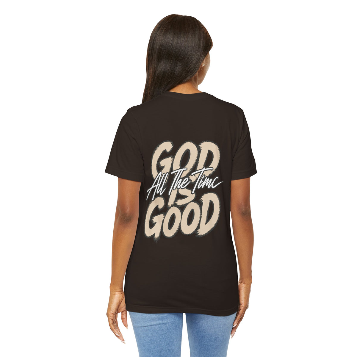 God Is Good Tee — "God All The Time" Faith Graphic T-Shirt