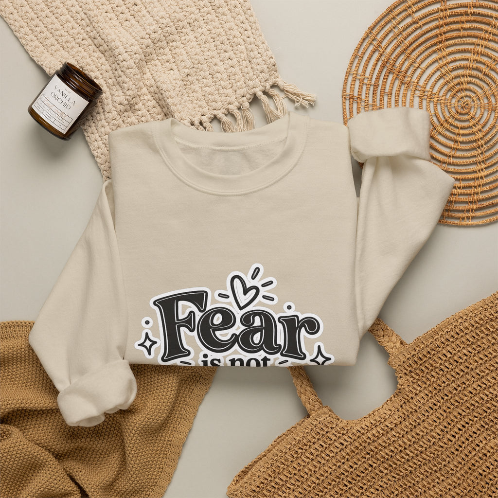 Fear Is Not My Future Sweatshirt — Inspirational Crewneck for Hope & Recovery