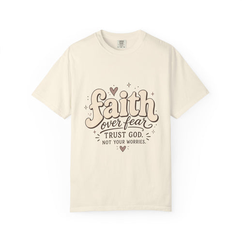Faith over Fear T-shirt