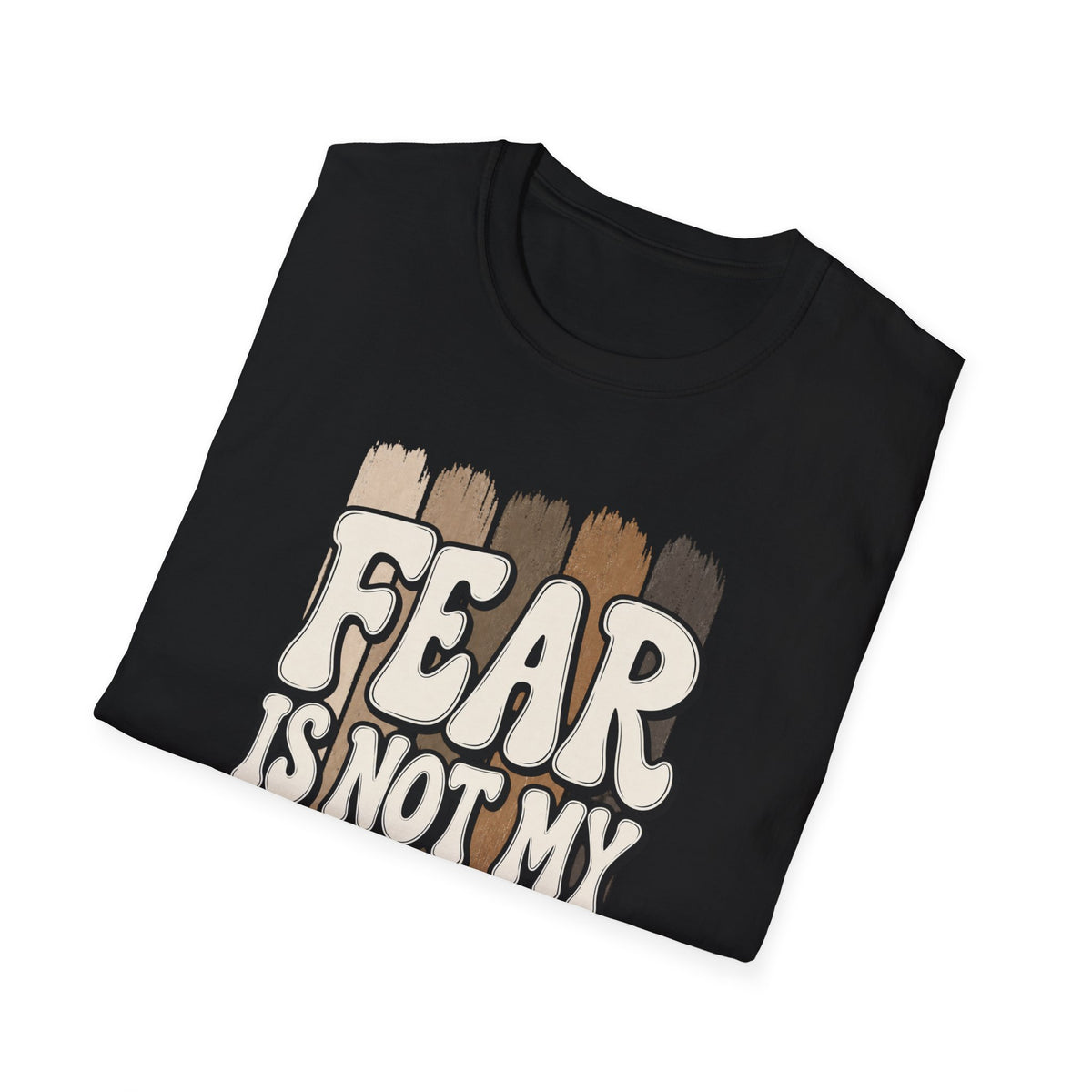 Fear Is Not My Future T‑Shirt — Inspirational Retro Brushstroke Design